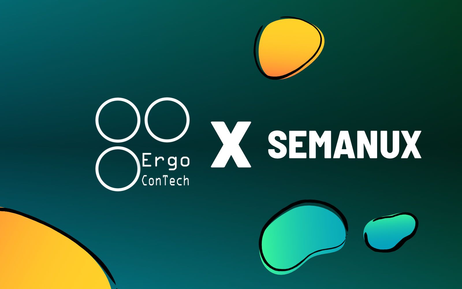 Ergo Contech x Semanux.