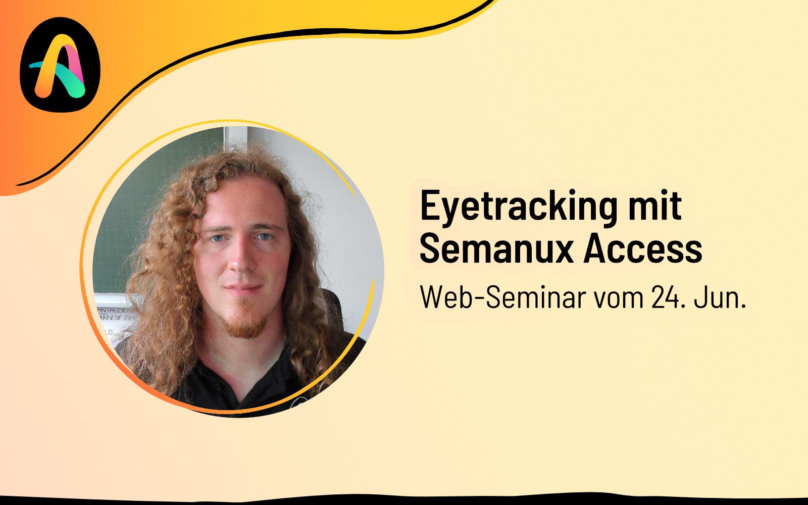Eye Tracking with Semanux Access. Web-Seminar on June 24.